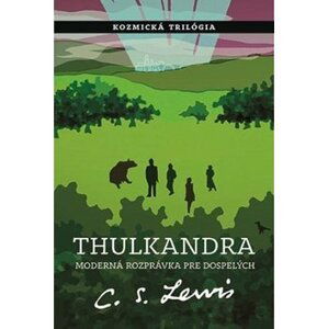 Thulkandra - C. S. Lewis