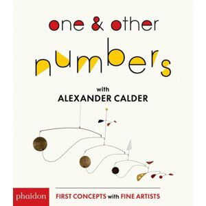 One & Other Numbers with Alexander Calder (First Concepts With Fine Artists) - Alexander Calder