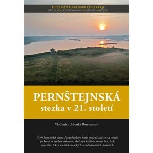 Pernštejnská stezka v 21. století - Vladimír Rozehnal