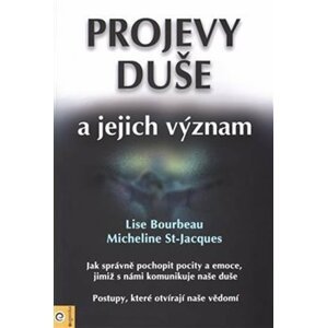 Projevy duše a jejich význam - Lise Bourbeau