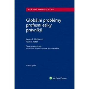 Globální problémy profesní etiky právníků - James E. Moliterno