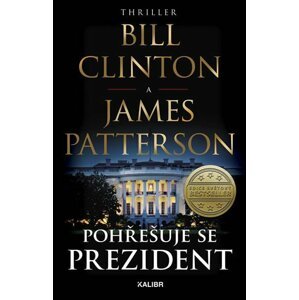 Pohřešuje se prezident - Bill Clinton