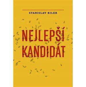 Nejlepší kandidát - Stanislav Biler