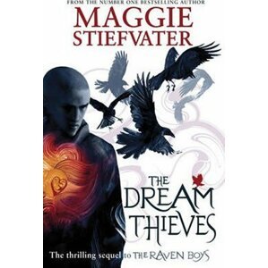 The Dream Thieves - Maggie Stiefvater