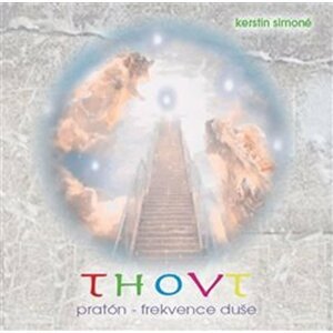 Thovt: pratón-frekvence duše - CD (Čte Pištěková Lenka) - Kerstin Simoné