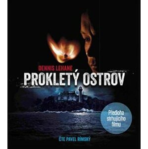 Prokletý ostrov - 2 CDmp3 (Čte Pavel Rímský) - Dennis Lehane