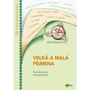 Desetiminutovky - Velká a malá písmena - František Brož