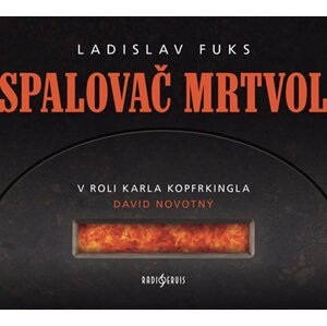 CD - Spalovač mrtvol - Ladislav Fuks