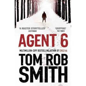 Agent 6 - Tom Rob Smith