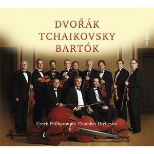 Dvořák, Čajkovskij, Bartók - Filharmonický komorní orchestr / Czech Philharmonic Chamber Orchestra