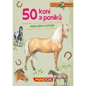 Expedice příroda: 50 koní a poníků - autorů kolektiv