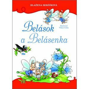 Belások a Belásenka - Blažena Mikšíková