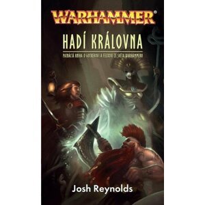 Warhammer - Hadí královna - Josh Reynolds