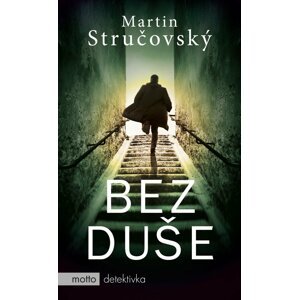 Bez duše - Martin Stručovský