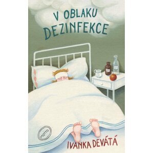 V oblaku dezinfekce, 4.  vydání - Ivanka Devátá