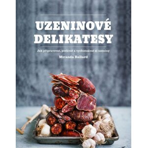 Uzeninové delikatesy - Miranda Ballardová