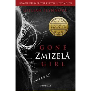 Zmizelá, 3.  vydání - Gillian Flynn