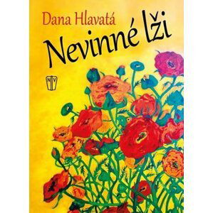 Nevinné lži - Dana Hlavatá