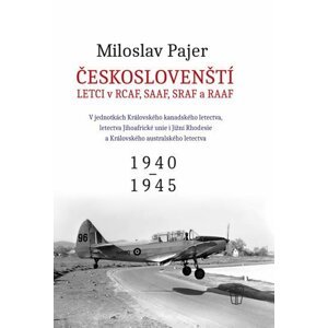 Českoslovenští letci v RCAF, SAAF, SRAF a RAAF - Miloslav Pajer