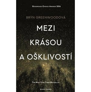 Mezi krásou a ošklivostí - Bryn Greenwoodová