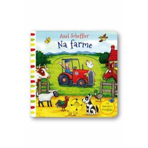 Na farme - Axel Scheffler