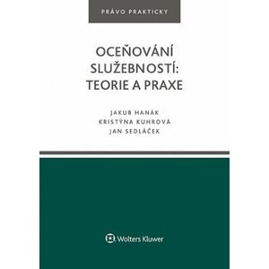 Oceňování služebností: Teorie a praxe - Jakub Hanák