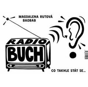 Radio BUCH - Co takhle stát se... - Magdalena Rutová