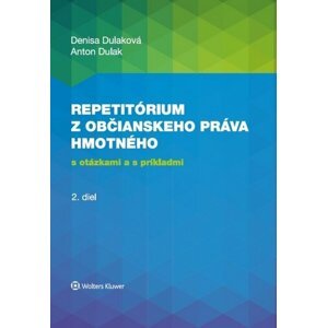 Repetitórium z občianskeho práva hmotného - Denisa Dulaková; Anton Dulak