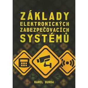 Základy elektronických zabezpečovacích systémů - Karel Burda