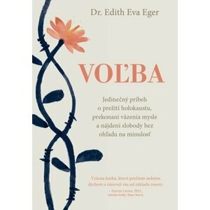 Voľba - Edith Eger