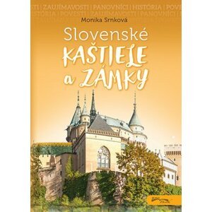 Slovenské kaštiele a zámky - Monika Srnková