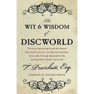 The Wit And Wisdom Of Discworld - Terry Pratchett