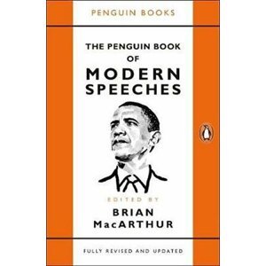 The Penguin Book of Modern Speeches - Brian MacArthur