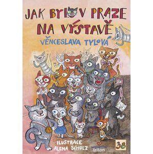 Jak bylo v Praze na výstavě - Věnceslava Tylová