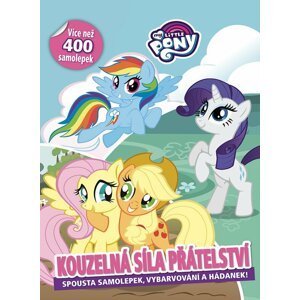 My Little Pony - Kouzelná síla přátelství - Kolektiv autorů