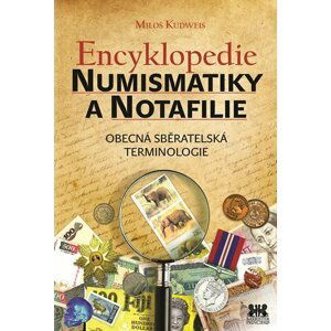 Encyklopedie numismatiky a notafilie - Obecná sběratelská terminologie - Miloš Kudweis
