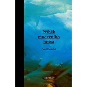 Příběh moderního práva - Pavel Maršálek