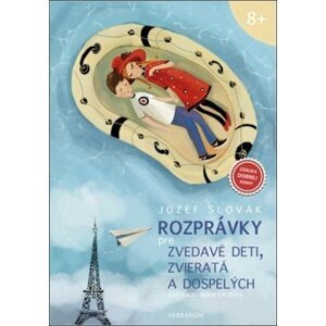 Rozprávky pre zvedavé deti, zvieratá a dospelých - Jozef Slovák