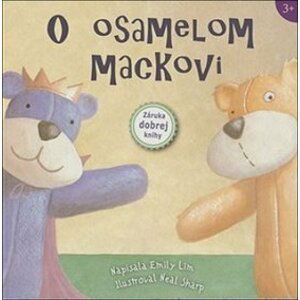 O osamelom mackovi - Emily Lim; Neal Sharp