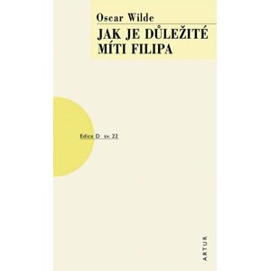 Jak je důležité míti Filipa, 5.  vydání - Oscar Wilde