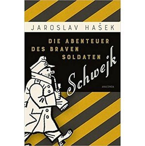 Die Abenteuer des braven Soldaten Schwejk, 1.  vydání - Jaroslav Hašek