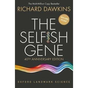 The Selfish Gene : 40th Anniversary edition - Richard Dawkins