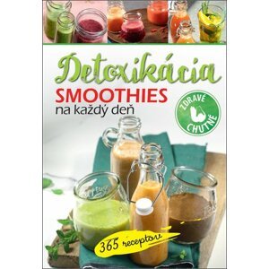 Smoothies na každý deň Detoxikácia