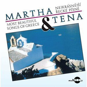 Martha a Tena - Nejkrásnější řecké písně - CD - a Tena Martha