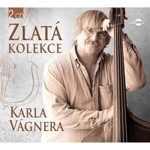 Karel Vágner - Zlatá kolekce - 2CD - Karel Vágner