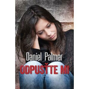 Odpusťte mi - Daniel Palmer