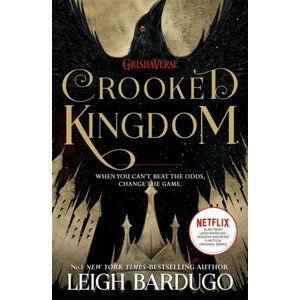 Six of Crows: Crooked Kingdom : Book 2, 1.  vydání - Leigh Bardugo