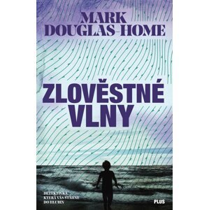 Zlověstné vlny - Mark Douglas-Home