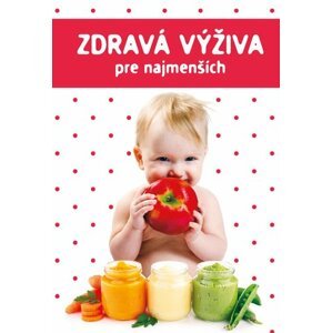 Zdravá výživa pre najmenších - Marta Jas Baran