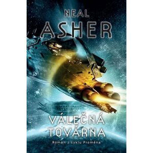 Válečná továrna - Neal Asher